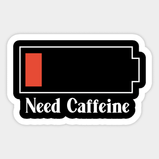 Need Caffeine Low Battery Sticker